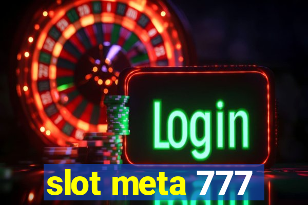 slot meta 777